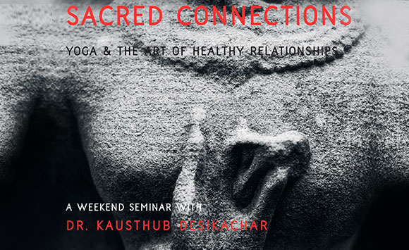 Sacred Connections ; 29-March- To 31-March-2019